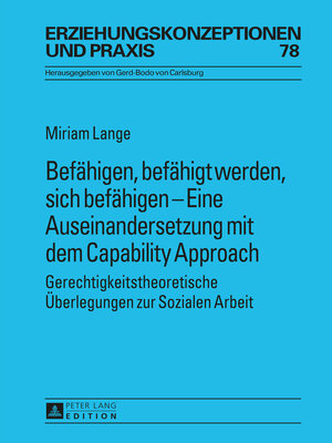 cover image of Befähigen, befähigt werden, sich befähigen  Eine Auseinandersetzung mit dem Capability Approach